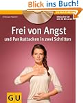 Frei von Angst und Panikattacken in z...