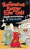 The greatest burger ever sold : and other sketches