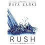 Rush by Maya Banks
