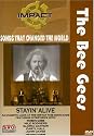 Impact! Songs That Changed the World - The Bee Gees: Stayin' Alive