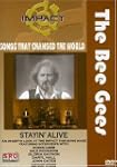 Bee Gees: Stayin' Alive