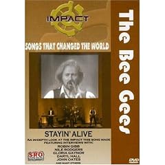 Impact! Songs That Changed the World - The Bee Gees: Stayin' Alive