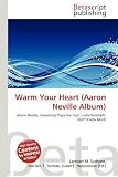 Warm Your Heart (Aaron Neville Album)