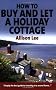 How to Buy and Let a Holiday Cottage