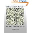 Six Ways To Make Money by Edith E Brown