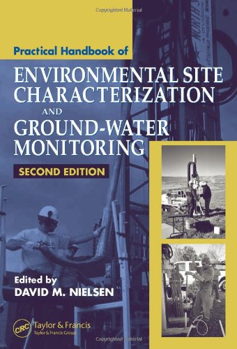 Practical Handbook of Environmental Site Characterization and Ground-Water Monitoring, Second Edition
