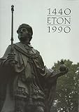 Eton, 1440-1990 : portrait, programme and catalogue