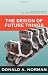 The Design of Future Things