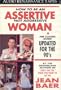 How to Be an Assertive: Not Aggressive Woman