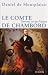 Le comte de Chambord : Dernier roi de France
