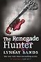 The Renegade Hunter: An Argeneau Vampire Novel