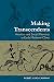 Making Transcendents: Ascetics and Social Memory in Early Medieval China