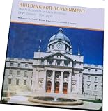 Building for government : the architecture of state buildings : OPW: Ireland 1999-2000
