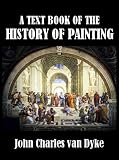 A Text Book of the History of Painting