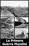 La Primera Guerra Mundial