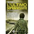 L'ultimo sopravvissuto (eNewton Saggistica)