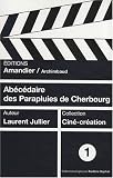 Ab&eacute;c&eacute;daire des Parapluies de Cherbourg
