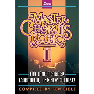 Master Chorus Book II, Book 100 Contemporary, Traditional and New Chourses