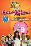 SDS Pre-Algebra Module 3: Roots and Rational Numbers