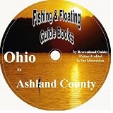Ashland County Fishing and Floating Guide Book (Ohio Fishing and Floating Guide Books, OH3)