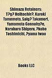 Shimazu Retainers: Tg Heihachir, Kuroki Tamemoto, Saig Takamori, Yamamoto Gonnohye, Narahara Shigeru, Kubo Toshimichi, Yama Iwao-