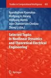 Selected topics in nonlinear dynamics and theoretical electrical engineering