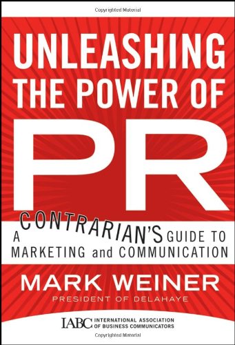 Unleashing the Power of PR: A Contrarian's Guide