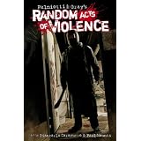 Random Acts of Violencepar Tim Bradstreet