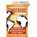 Tinderbox: How the West Sparked the AIDS Epidemic and How the World Can Finally Overcome It