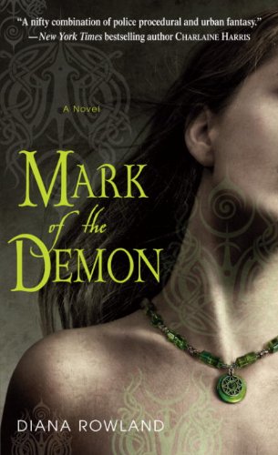 Mark of the Demon (Kara Gillian Book 1), by Diana Rowland