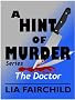 A Hint of Murder: The Doctor