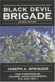 The Black Devil Brigade: The True Story of the First Special Service Force in World War II
