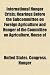 International Hunger Crisis; Hearings Before the Subcommittee on Foreign Agriculture and Hunger of the Committee on Agriculture, House of