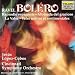Ravel: Boléro