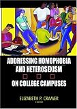 Addressing Homophobia and Heterosexism on College Campuses