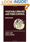 Vegetable Diseases and Their Control