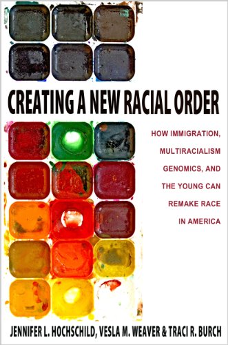 creating a new racial order how immigration multiracialism genomics and the young can remake race in america