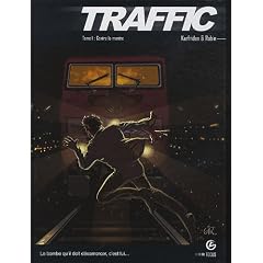 Traffic, Tome 1 : Contre la montre