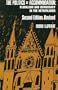 The Politics of Accommodation: Pluralism and Democracy in the Netherlands