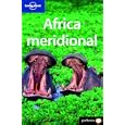 Lonely Planet Sur de Africa Lonely Planet Africa Meridional (Lonely Planet. (Spanish Guides)) by  Alan Murphy, Matthew D. Firestone, Mary Fitzpatrick, and Michael Grosberg