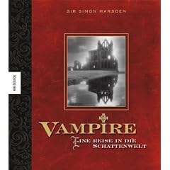 Vampire: Eine Reise in die Schattenwelt