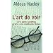 L'Art de Voir - Lire sans Lunettes gr�ce � la m�thode Bates