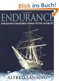 Endurance: Shackleton's Incredible Voyage to the Antarctic: The Greatest Adventure Story Ever Told
