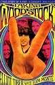 Taking Woodstock: A True Story of a Riot, a Concert, and a Life