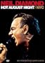 Neil Diamond: Hot August Night NYC- Live from Madison Square Garden