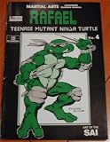 Rafael Teenage Mutant Ninja Turtles Authorized Martial Arts Training Manual No. 4 (Art of The SAI)