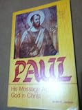 Paul: His message about God in Christ