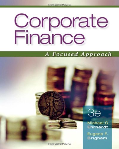 Corporate Finance: A Focused Approach (with Thomson ONE - Business School Edition)