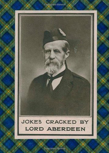 Jokes Cracked by Lord Aberdeen