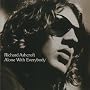 Alone W/Everybody ~ Richard Ashcroft